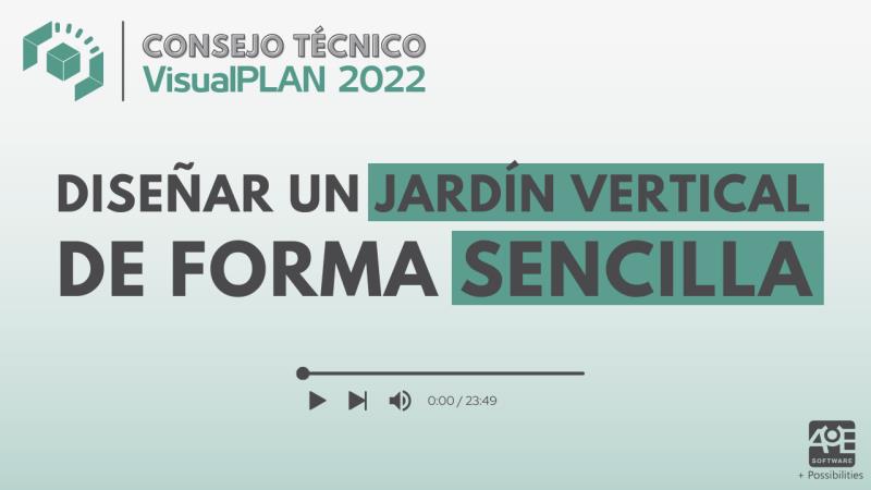 VisualPLAN 2022: Algunos consejos para diseñar un jardín vertical