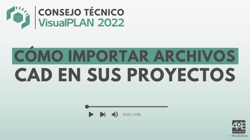 VisualPLAN 2022: Cómo importar archivos CAD en sus proyectos