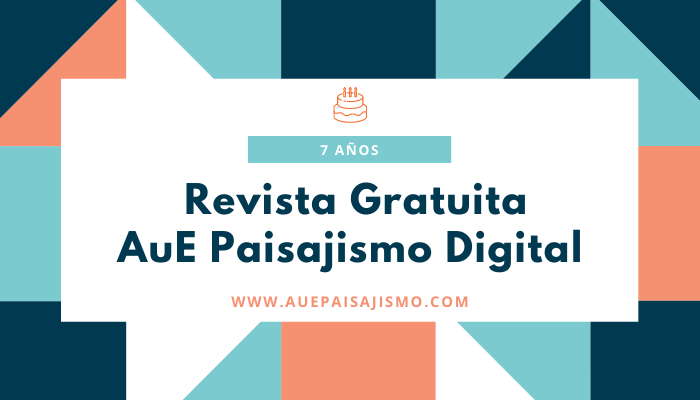 7 años de la revista AuE Paisajismo Digital